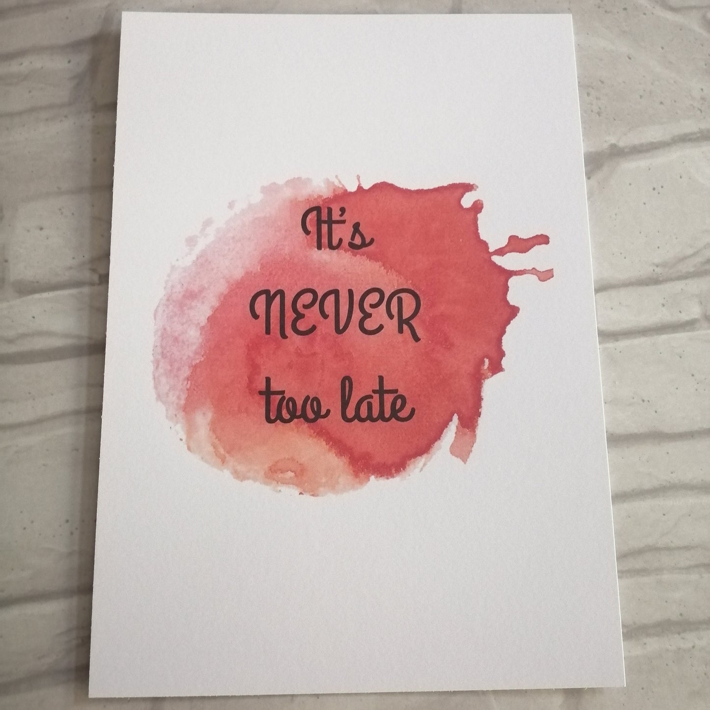It's never too late Print