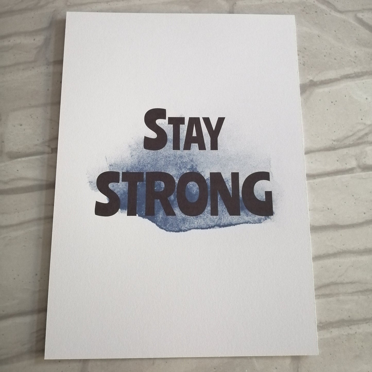 Stay Strong Print