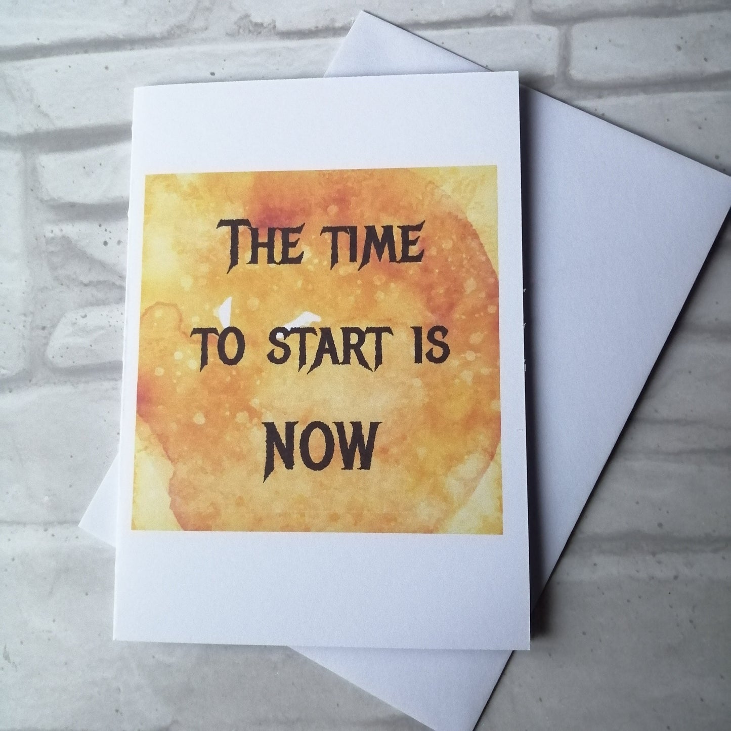 The time to start is now Card
