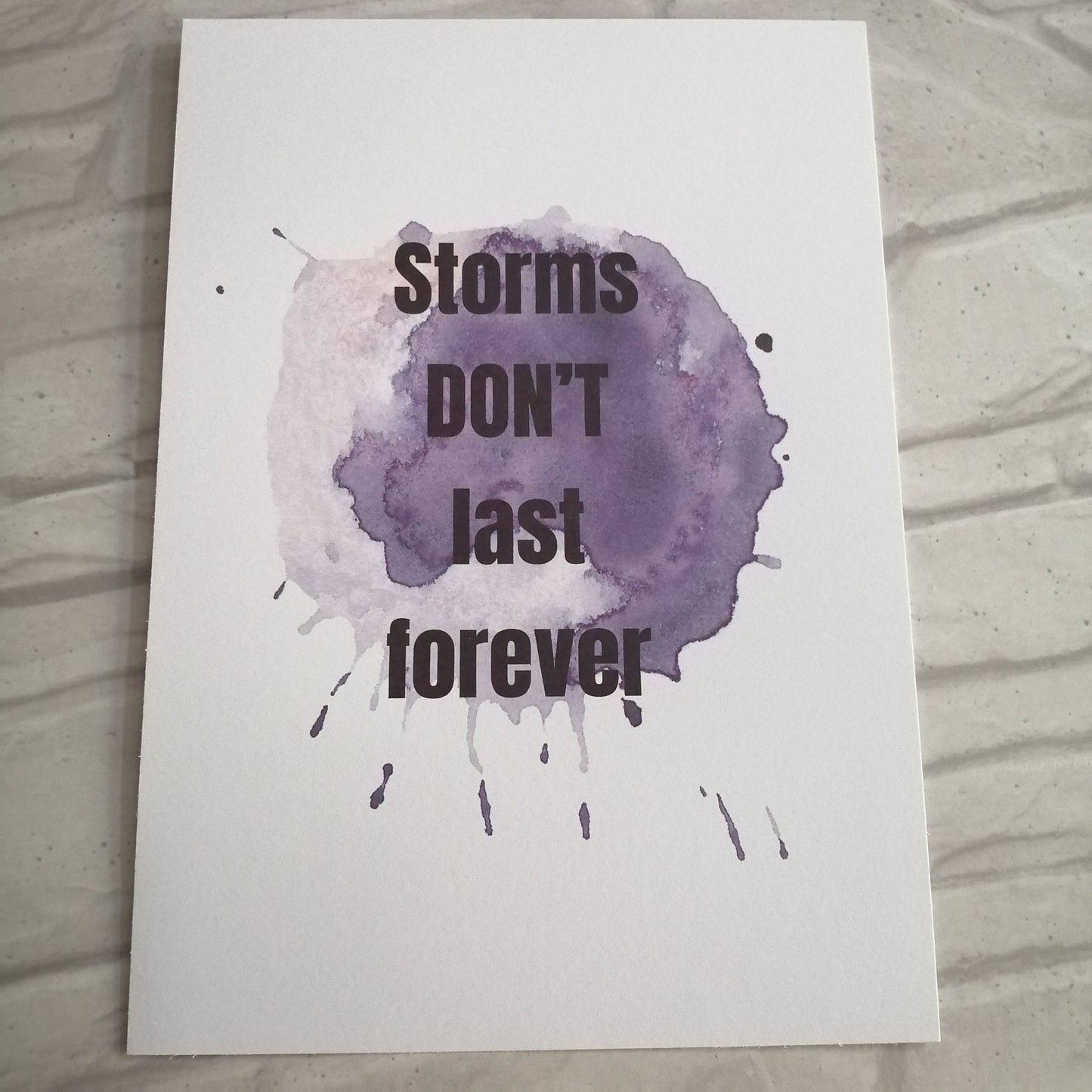 Storms dont last forever Print