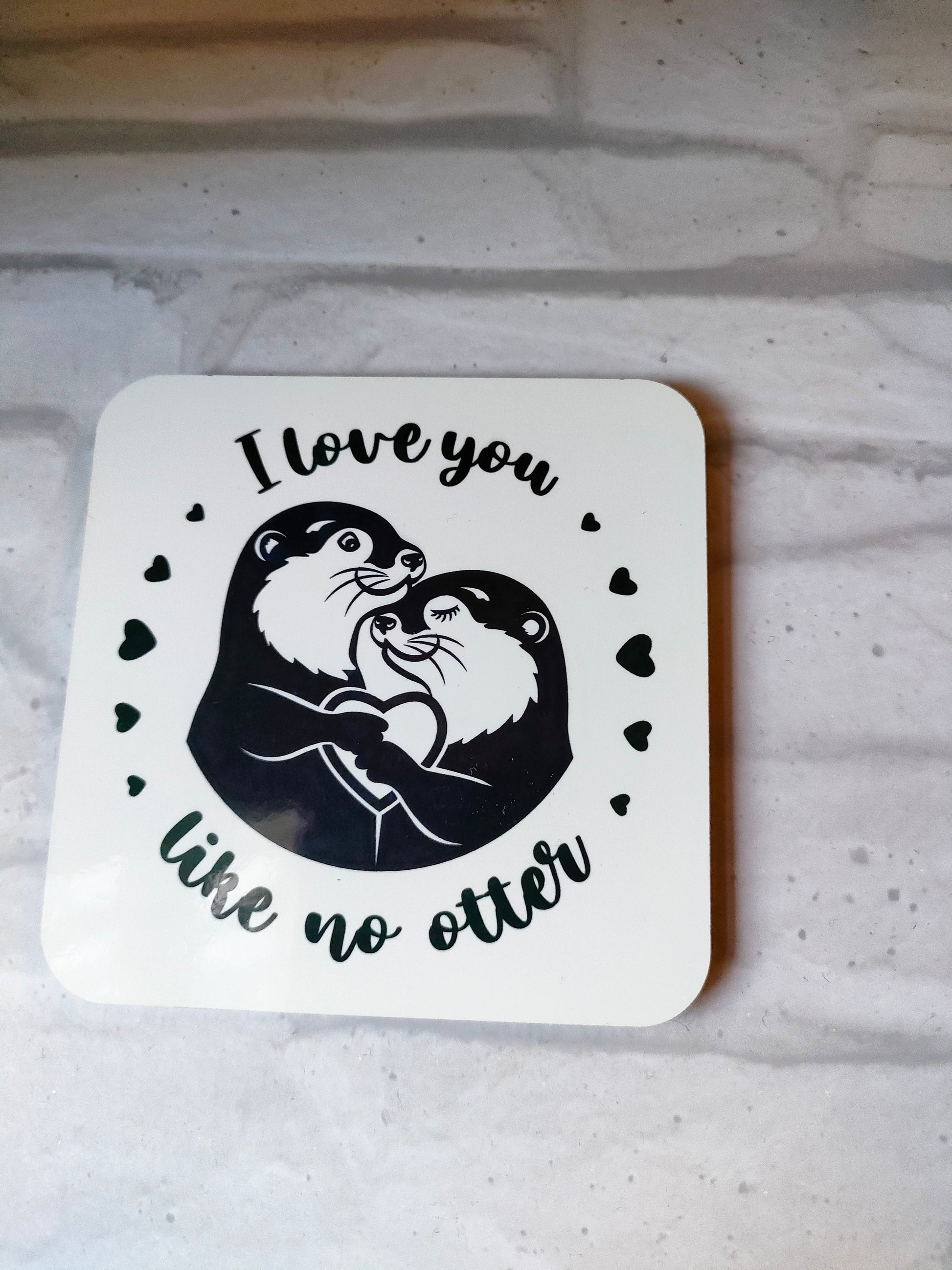 I love you like no Otter coaster - Bluesky's creation