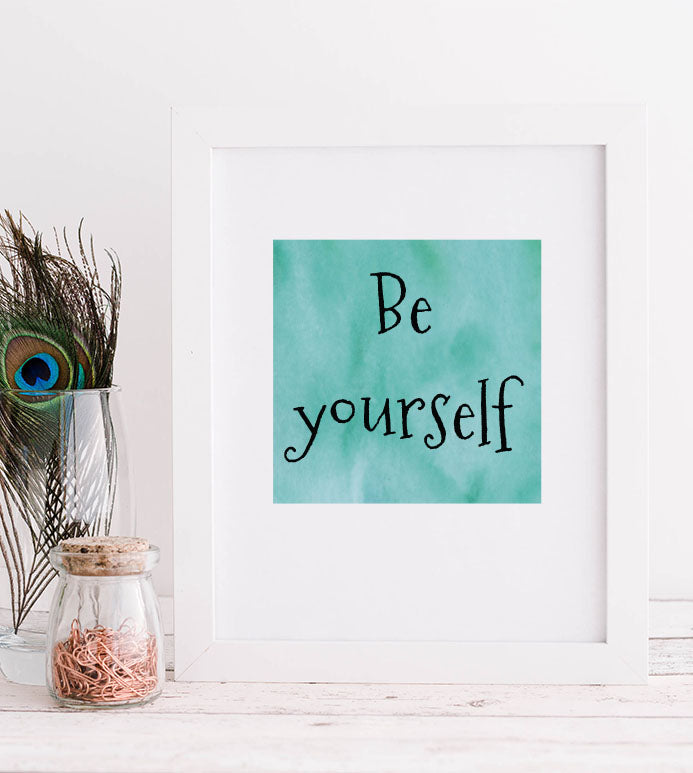 Be yourself Print - blueskys creation