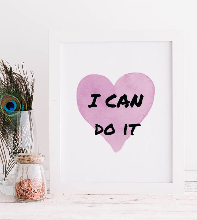 I can do it print - blueskys creation