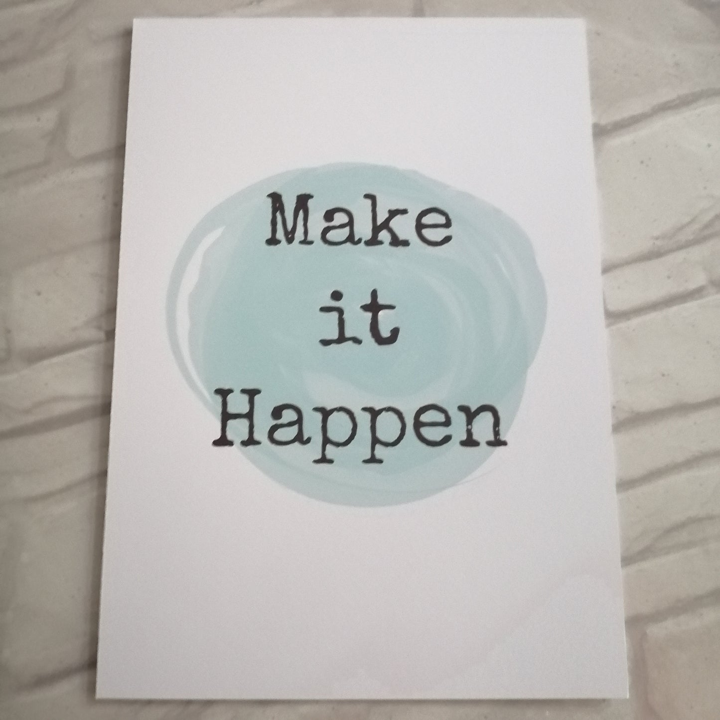 Make it happen Print - Bluesky's creation