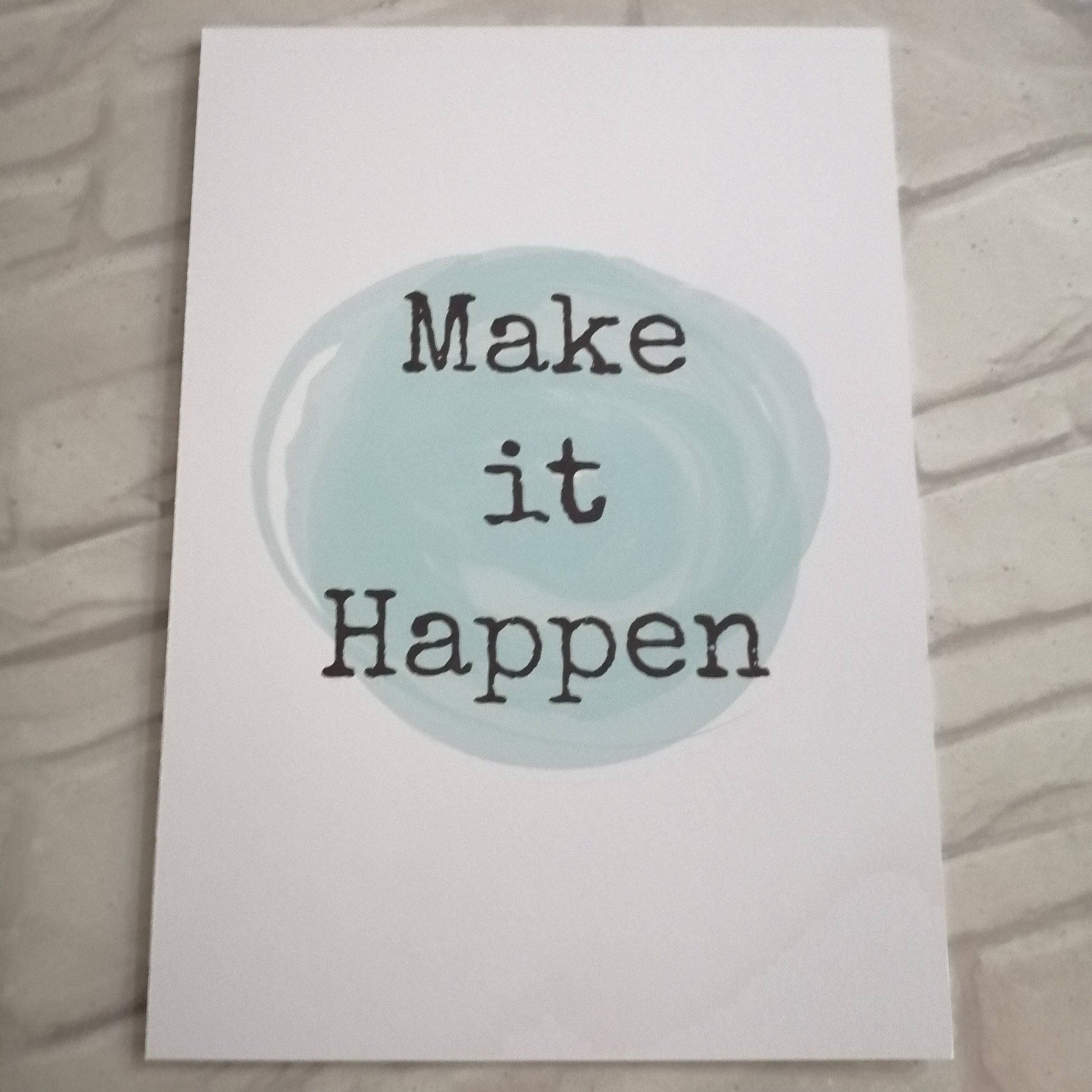 Make it happen Print - Bluesky's creation