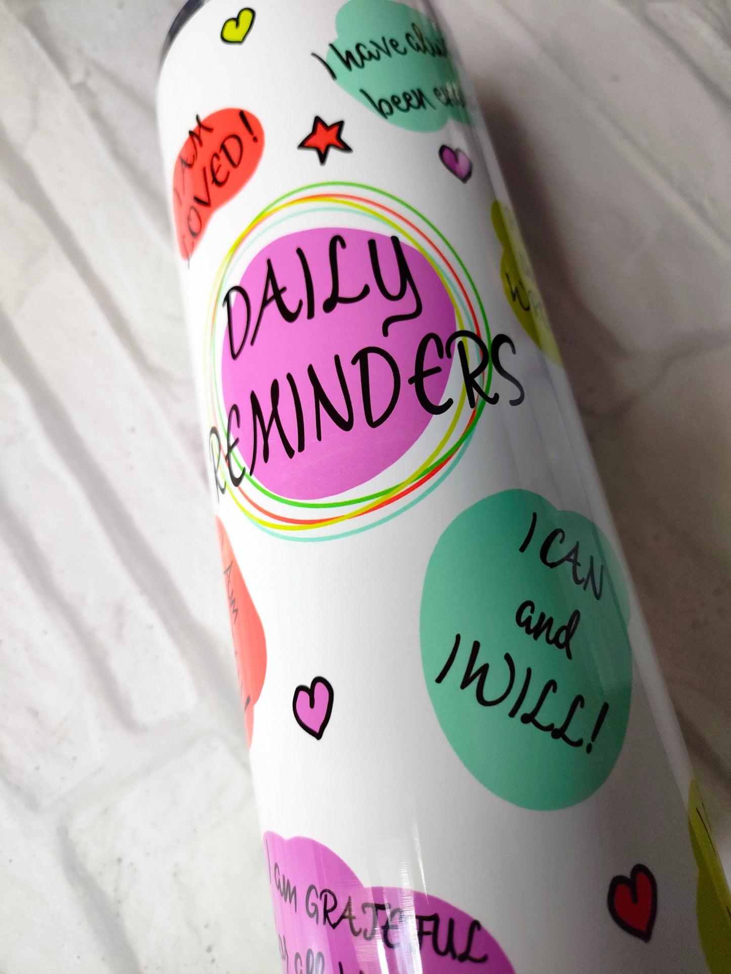 Bright Daily Reminders 20oz Skinny Tumbler - Bluesky's creation