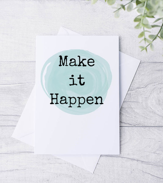 Make it Happen Card