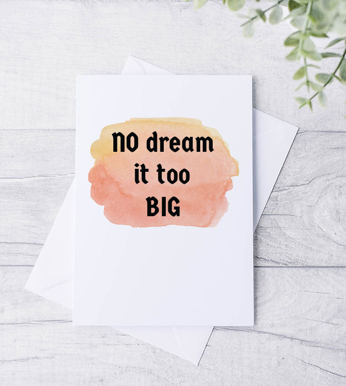 No dream is too big Card - Bluesky's creation