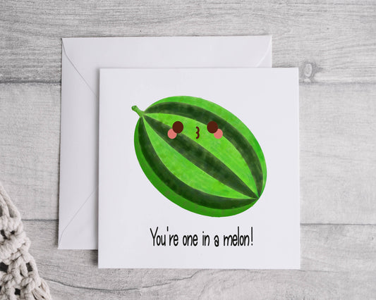 You're one in a Melon valentines card - Bluesky's creation